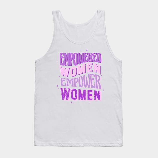 Empowered Women Tank Top by aaallsmiles